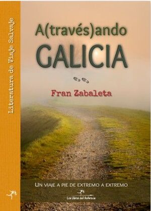 A(TRAVÉS)ANDO GALICIA