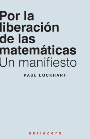 POR LA LIBERACIÓN DE LAS MATEMÁTICAS