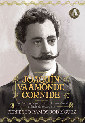 (G).JOAQUIN VAAMONDE CORNIDE:PINTOR GALEGO EXITO INTERNAC
