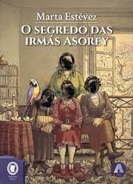 O SEGREDO DAS IRMAS ASOREY