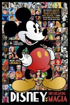 DISNEY, UN SIGLO DE MAGIA
