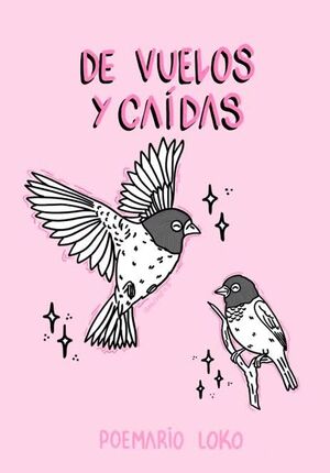 DE VUELOS Y CAÍDAS