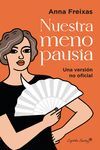 NUESTRA MENOPAUSIA UNA VERSION NO OFICIAL