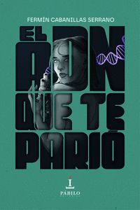 EL ADN QUE TE PARIÓ