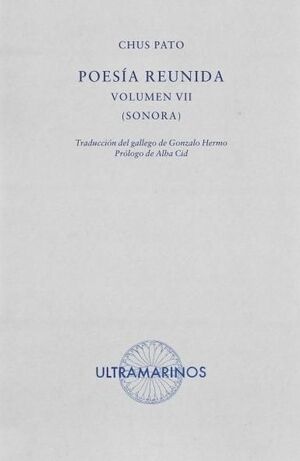 POESÍA REUNIDA VOLUMEN VII [SONORA]