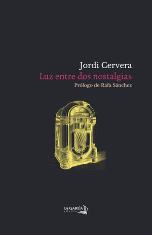LUZ ENTRE DOS NOSTALGIAS