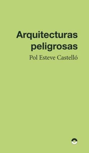 ARQUITECTURAS PELIGROSAS