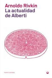 LA ACTUALIDAD DE ALBERTI