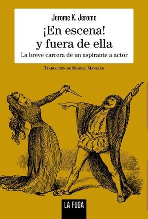 ¡EN ESCENA! Y FUERA DE ELLA