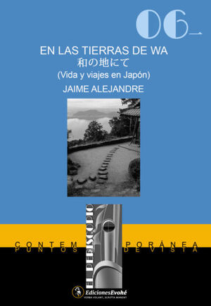 EN LAS TIERRAS DE WA / VIDA Y VIAJES EN JAPÓN
