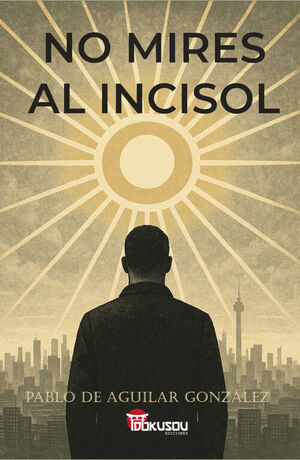 NO MIRES AL INCISOL