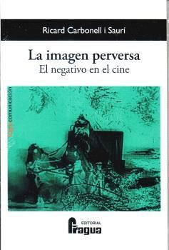 IMAGEN PERVERSA, LA