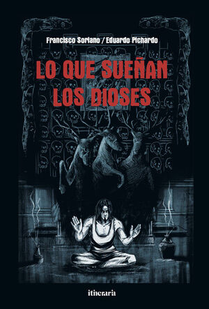 LO QUE SUEÑAN LOS DIOSES