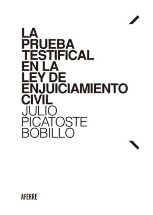 PRUEBA TESTIFICAL EN LA LEY DE ENJUICIAMIENTO CIVIL, LA