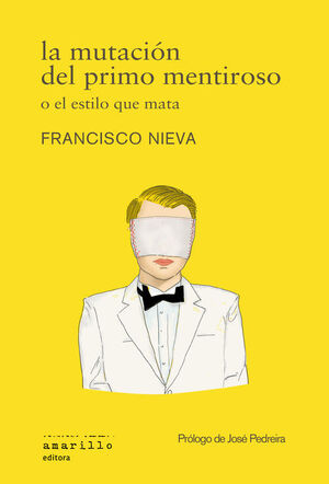 LA MUTACION DEL PRIMO MENTIROSO O EL ESTILO QUE MATA