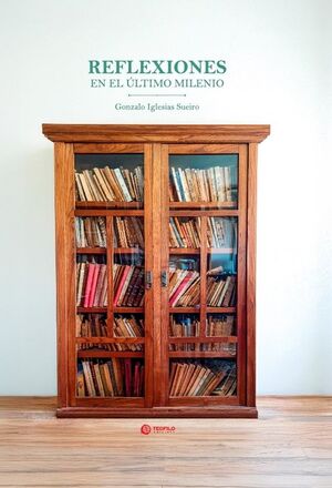 REFLEXIONES EN EL ULTIMO MILENIO