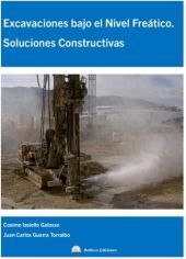 EXCAVACIONES BAJO EL NIVEL FREATICO. SOLUCIONES CONSTRUCTIV