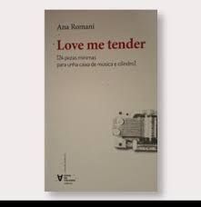 LOVE ME TENDER (24 PEZAS MÍNIMAS PARA UNHA CAIXA DE MÚSICA E CILINDRO)