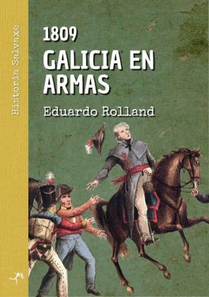 1809. GALICIA EN ARMAS