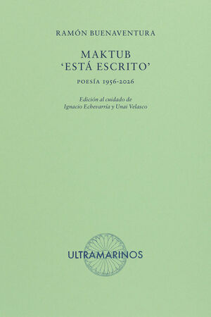MAKTUB: 'ESTA ESCRITO'