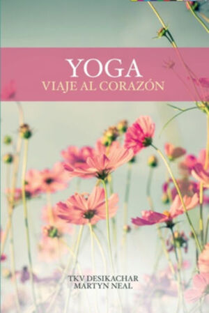 YOGA VIAJE AL CORAZON