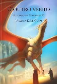 O OUTRO VENTO.HISTORIAS DE TERRAMAR VI