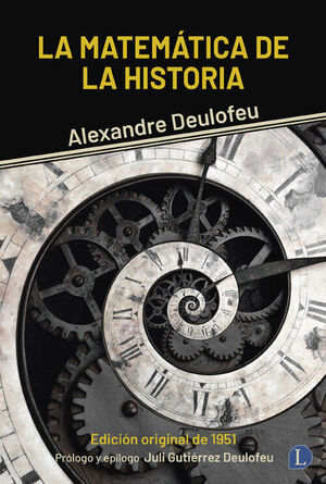 MATEMATICA DE LA HISTORIA, LA