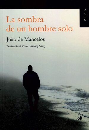 LA SOMBRA DE UN HOMBRE SOLO