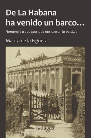 DE LA HABANA HA VENIDO UN BARCO...