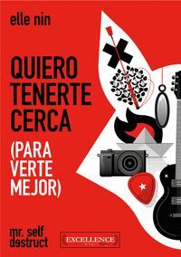 QUIERO TENERTE CERCA (PARA VERTE MEJOR)