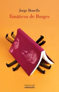 FANÁTICOS DE BORGES