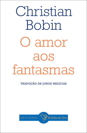 O AMOR AOS FANTASMAS