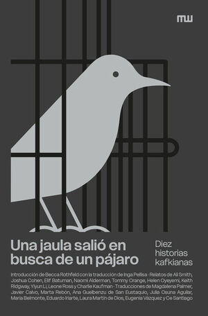 UNA JAULA SALIÓ EN BUSCA DE UN PÁJARO
