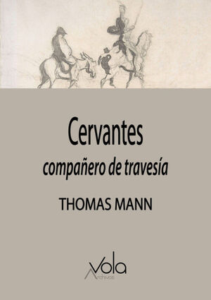 CERVANTES: COMPAÑERO DE TRAVESÍA