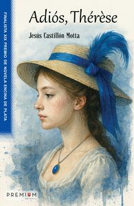 ADIÓS, THÉRÈSE