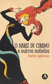 (G).NARIZ DE CIRANO E OUTROS NOBELOS, O