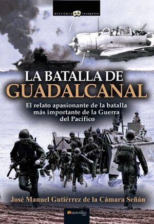 LA BATALLA DEL GUADALCANAL