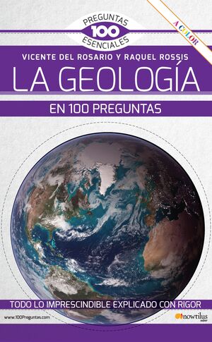 LA GEOLOGIA EN 100 PREGUNTAS