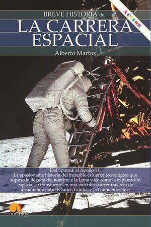 BREVE HISTORIA DE... LA CARRERA ESPACIAL