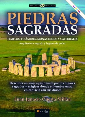 PIEDRAS SAGRADAS. ARQUITECTURA SAGRADA Y LUGARES DE PODER