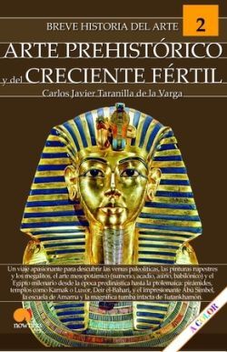 BREVE HISTORIA DEL ARTE... PREHISTÓRICO Y DEL CRECIENTE FÉRTIL