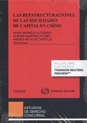 LAS REESTRUCTURACIONES DE LAS SOCIEDADES DE CAPITAL EN CRISIS