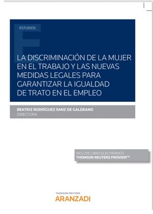 DISCRIMINACIÓN DE LA MUJER EN EL TRABAJO Y LAS NUEVAS MEDIDAS LEG