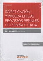 IVESTIGACION Y PRUEBA EN LOS PROCESOS PENALES DE ESPAÑA E ITALIA