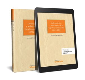 ORDEN PÚBLICO Y MILITARISMO EN LA ESPAÑA CONSTITUCIONAL ( 1812-19