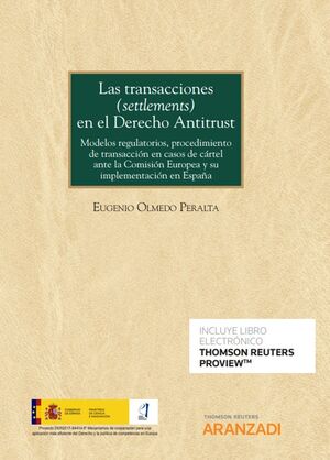 LAS TRANSACCIONES (SETTLEMENTS) EN EL DERECHO ANTITRUST (PAPEL +