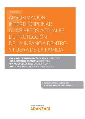 APROXIMACIÓN INTERDISCIPLINAR A LOS RETOS ACTUALES DE PROTECCIÓN DE LA INFANCIA