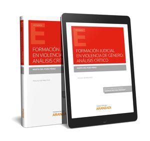 FORMACIÓN JUDICIAL EN VIOLENCIA DE GÉNERO: ANÁLISIS CRÍTICO (PAPEL + E-BOOK)
