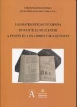 LAS MATEMÁTICAS EN ESPAÑA DURANTE EL SIGLO XVIII A TRAVÉS DE LOS LIBROS Y SUS AU