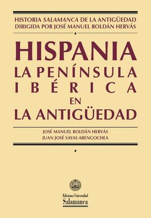 HISPANIA LA PENÍNSULA IBÉRICA EN LA ANTIGÜEDAD